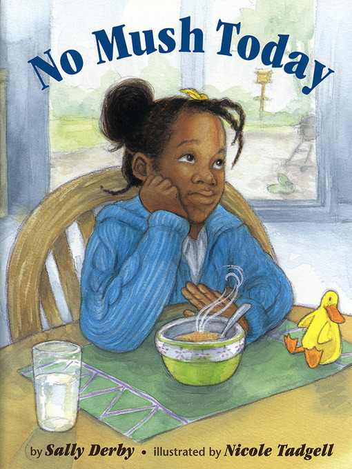 Title details for No Mush Today by Sally Derby - Available